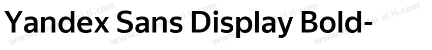 Yandex Sans Display Bold字体转换